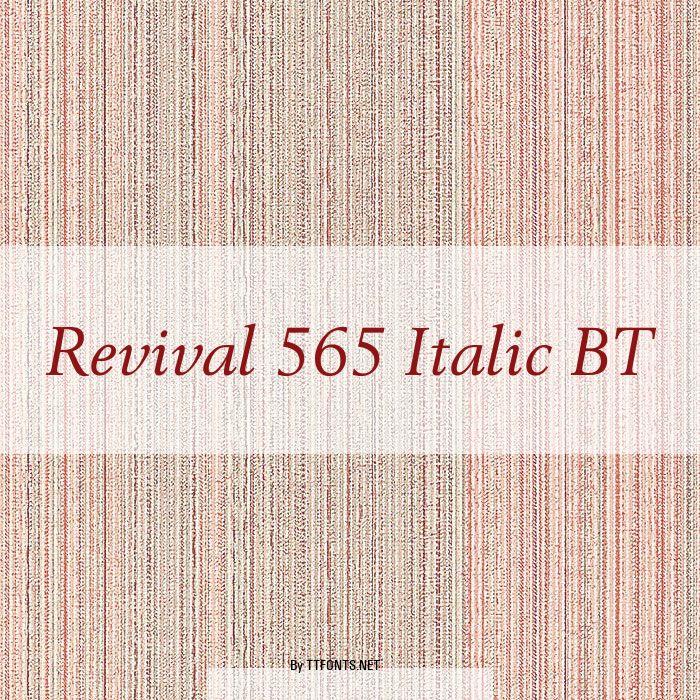 Revival 565 Italic BT example